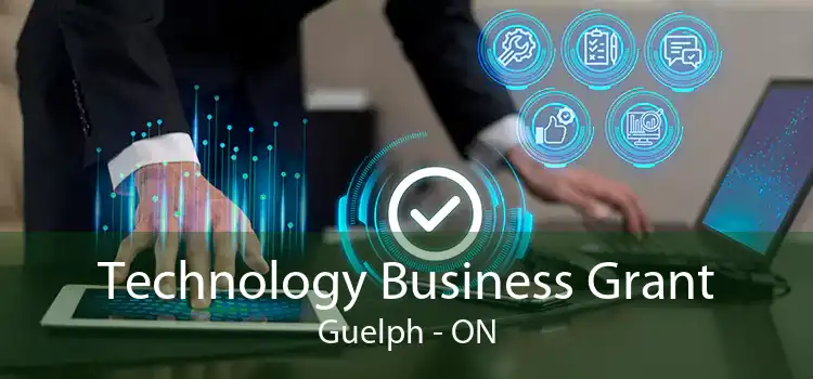 Technology Business Grant Guelph - ON